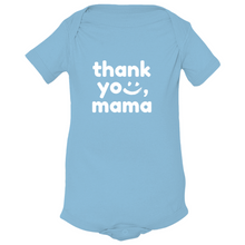 Load image into Gallery viewer, Thank you, Mama Onesies
