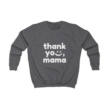 Load image into Gallery viewer, Thank you, Mama Sweater (Kids)
