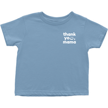 Load image into Gallery viewer, Thank you, Mama Toddler Block Tee
