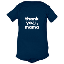 Load image into Gallery viewer, Thank you, Mama Onesies
