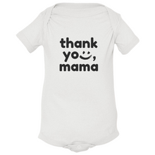 Load image into Gallery viewer, Thank you, Mama Onesies
